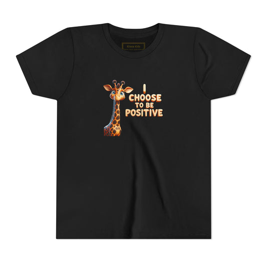 Giraffe | I CHOOSE TO BE POSITIVE | Youth Graphic Tees