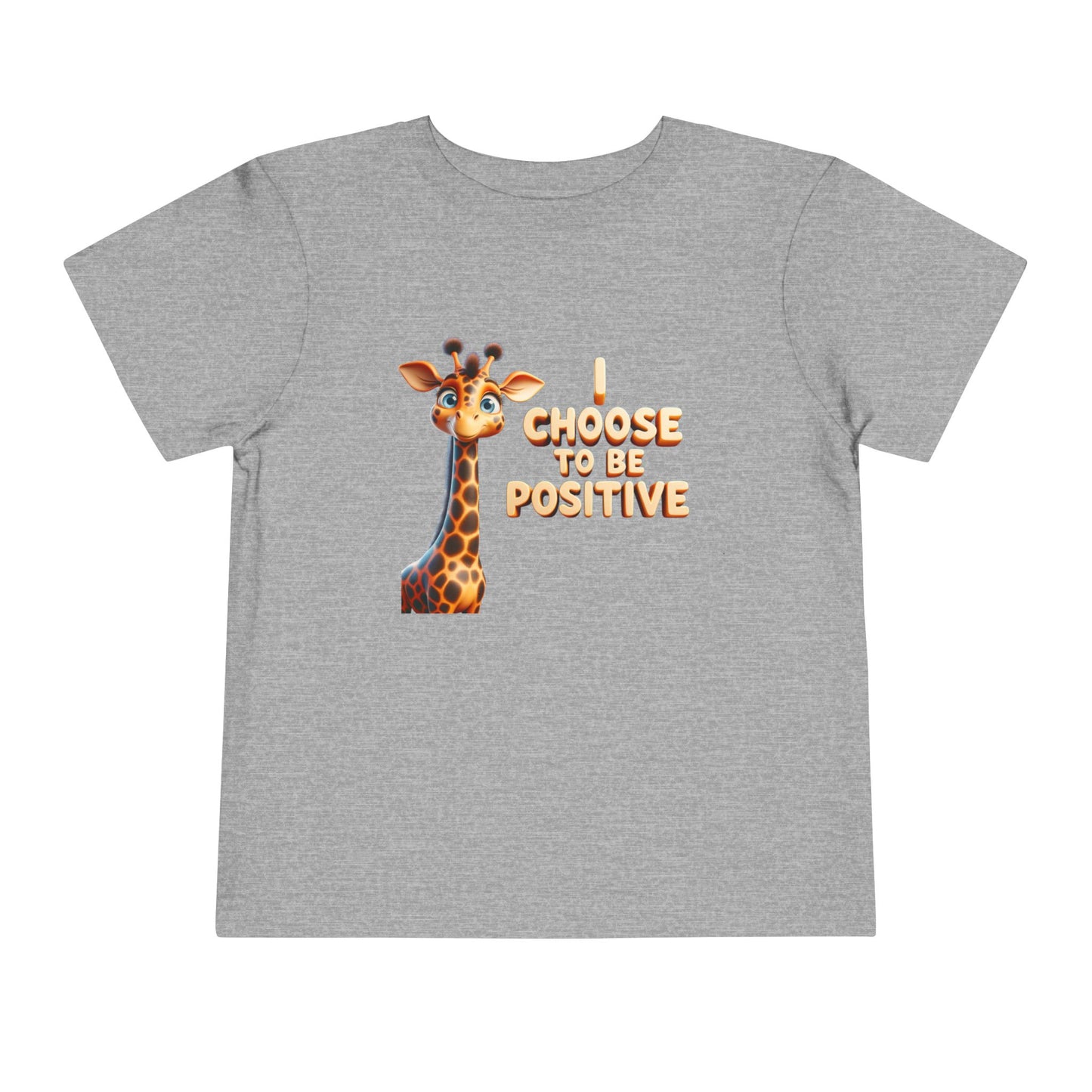 Giraffe | I CHOOSE TO BE POSITIVE | Toddler Graphic Tee
